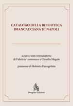 Catalogo della Biblioteca Brancacciana di Napoli