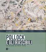 Pollock e gli irascibili. La Scuola di New York. Catalogo della mostra (Milano, 24 settembre 2013-16 febbraio 2014)