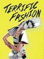 Terrific fashion. Ediz. illustrata