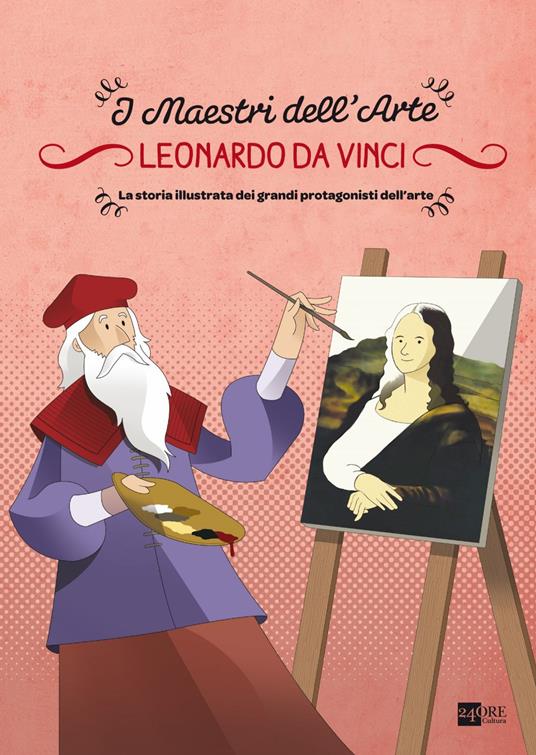 Leonardo da Vinci. I maestri dell'arte. La storia illustrata dei grandi protagonisti dell'arte. Ediz. illustrata. Vol. 2 - Massimiliano Aurelio,Stefano Zuffi - ebook