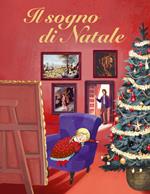 Il sogno di Natale. Ediz. illustrata