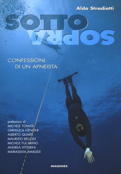 Sottosopra. Confessioni di un apneista - Aldo Stradiotti - copertina