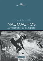 Naumachos. Avventure subacquee