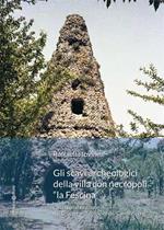 Gli scavi archeologici della villa con necropoli «la Fescina»