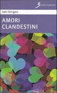 Amori clandestini - Italo Ghirigato - copertina