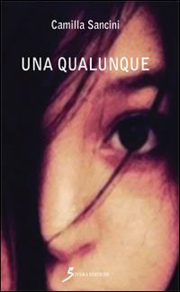 Una qualunque - Camilla Sancini - copertina