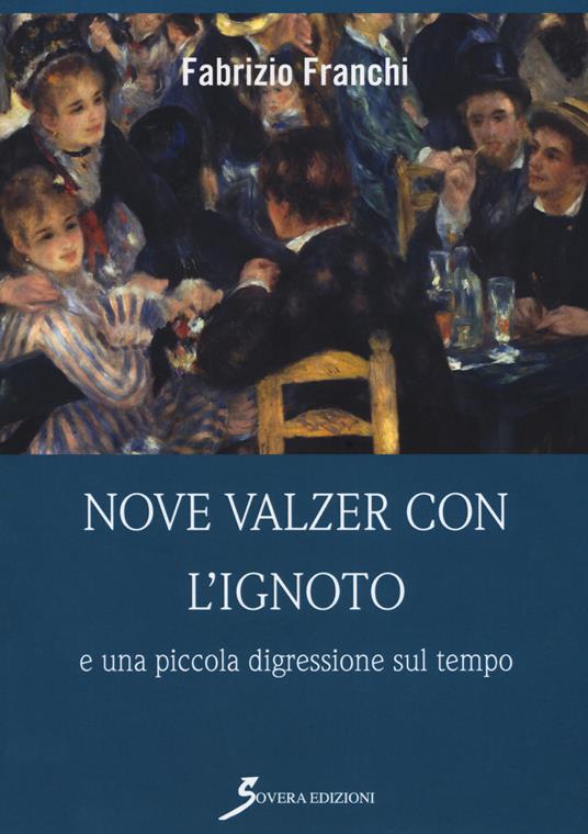 Nove valzer con l'ignoto e una piccola digressione sul tempo - Fabrizio Franchi - copertina