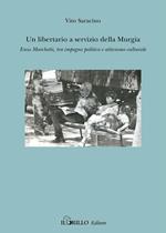 Un libertario a servizio della Murgia. Enzo Marchetti tra impegno politico e attivismo culturale