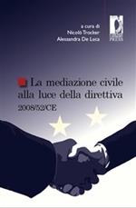 La mediazione civile alla luce della direttiva 2008/52/CE