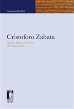 Cristoforo Zabata. Libraio, editore e scrittore del Cinquecento