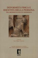 Deformità fisica e identità della persona tra medioevo ed età moderna