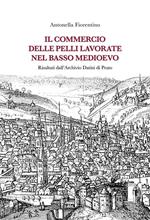 Il commercio delle pelli lavorate nel basso Medioevo. Risultati dall'Archivio Datini di Prato