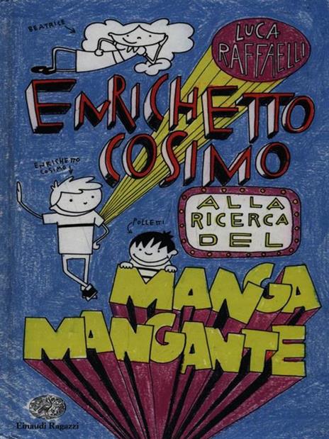 Enrichetto Cosimo alla ricerca del manga mangante - Luca Raffaelli,Andrea Cavallini - 4