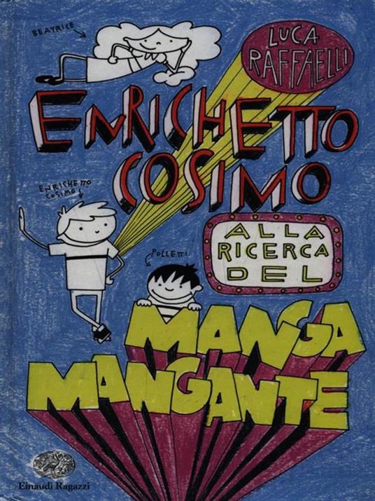 Enrichetto Cosimo alla ricerca del manga mangante - Luca Raffaelli,Andrea Cavallini - copertina