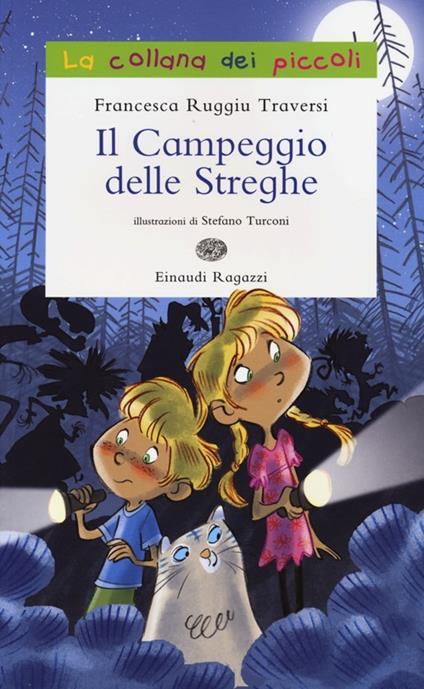 Il campeggio delle streghe. Ediz. illustrata - Francesca Ruggiu Traversi - copertina