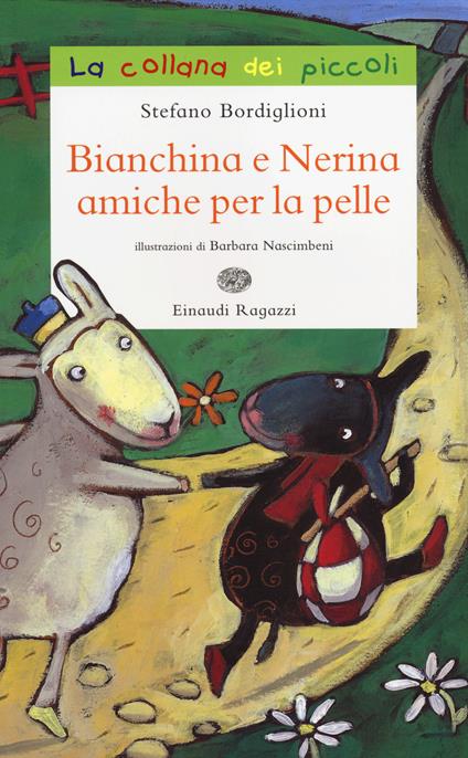 Bianchina e Nerina amiche per la pelle - Stefano Bordiglioni - copertina