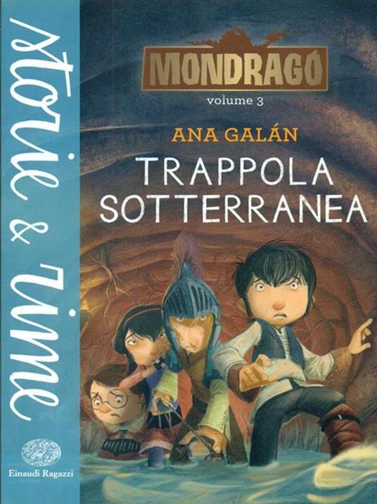 Trappola sotterranea. Mondragó. Vol. 3 - Ana Galán - copertina