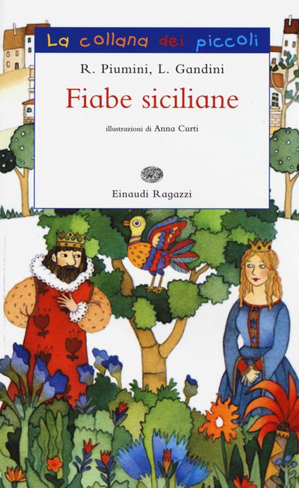 Fiabe siciliane. Ediz. illustrata - Roberto Piumini,Lella Gandini - copertina