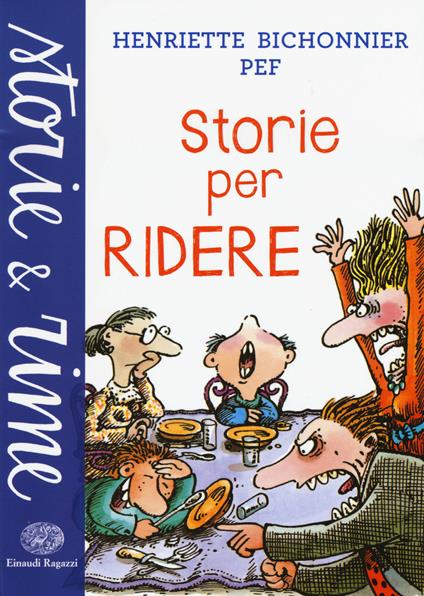 Storie per ridere. Ediz. a colori - Henriette Bichonnier,Pef - copertina