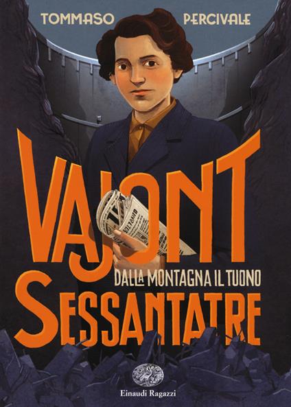 Dalla montagna il tuono. Vajont Sessantatre - Tommaso Percivale - copertina