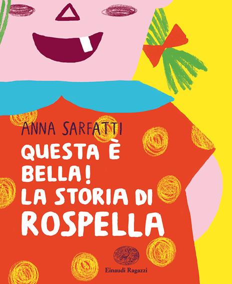 Questa è bella! La storia di Rospella - Anna Sarfatti - copertina