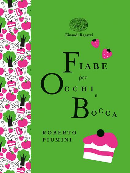 Fiabe per occhi e bocca. Ediz. a colori. Ediz. deluxe - Roberto Piumini - copertina