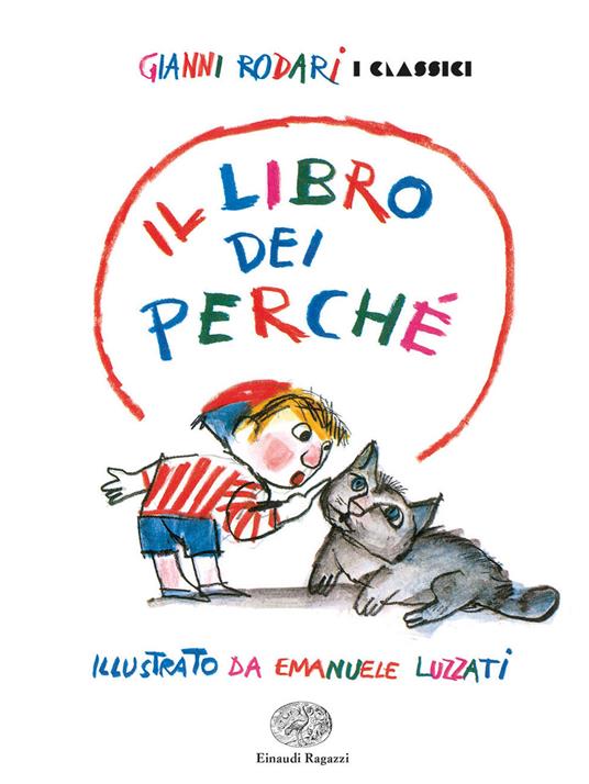 Il libro dei perché. Ediz. a colori - Gianni Rodari - Libro