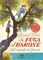 In fuga col Barone. Nel mondo di Calvino