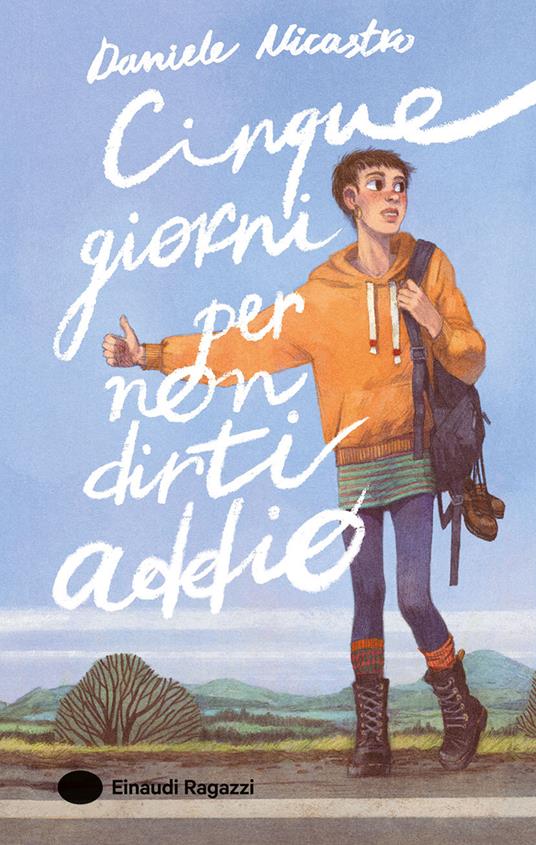 Cinque giorni per non dirti addio - Daniele Nicastro - copertina