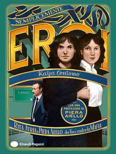 Libro Rita Atria e Piera Aiello, due voci contro la mafia Katja Centomo