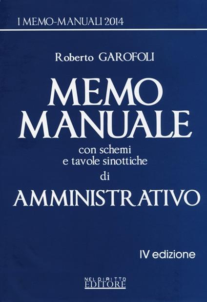 Memo manuale con schemi e tavole sinottiche di amministrativo - Roberto Garofoli - copertina