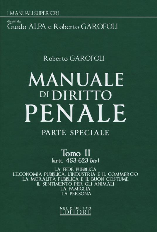 Manuale di diritto penale. Parte speciale. Vol. 2: Artt. 453-623 bis. - Roberto Garofoli - copertina