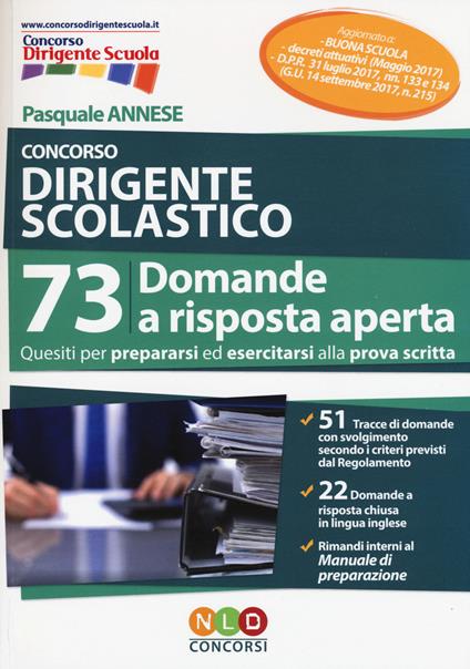 Concorso dirigente scolastico. 73 domande a risposta aperta - Pasquale Annese - copertina