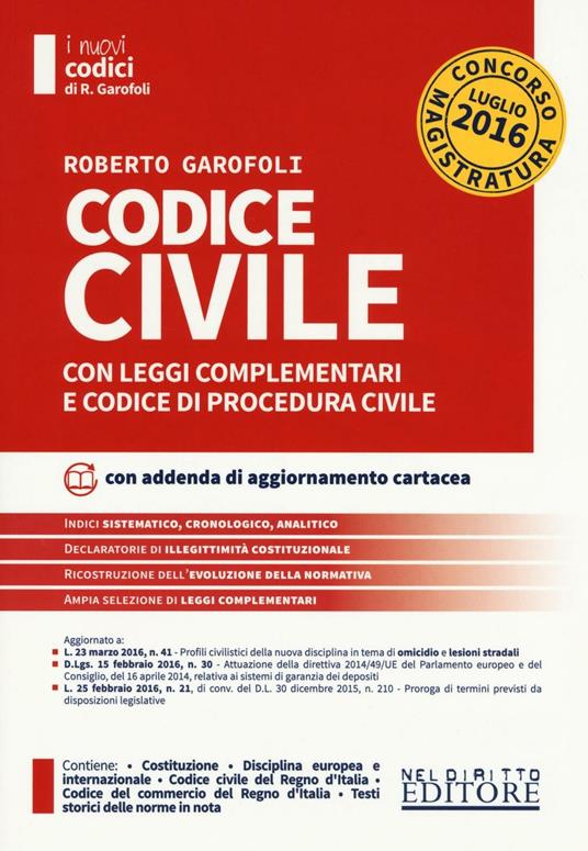 Codice civile con leggi complementari e codice di procedura civile. Concorso magistratura. Con aggiornamento online - Roberto Garofoli - copertina