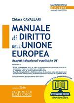 Manuale di diritto dell'Unione Europea. Aspetti istituzionali e politiche UE. Con aggiornamento online