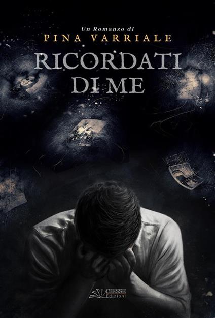 Ricordati di me - Pina Varriale - ebook