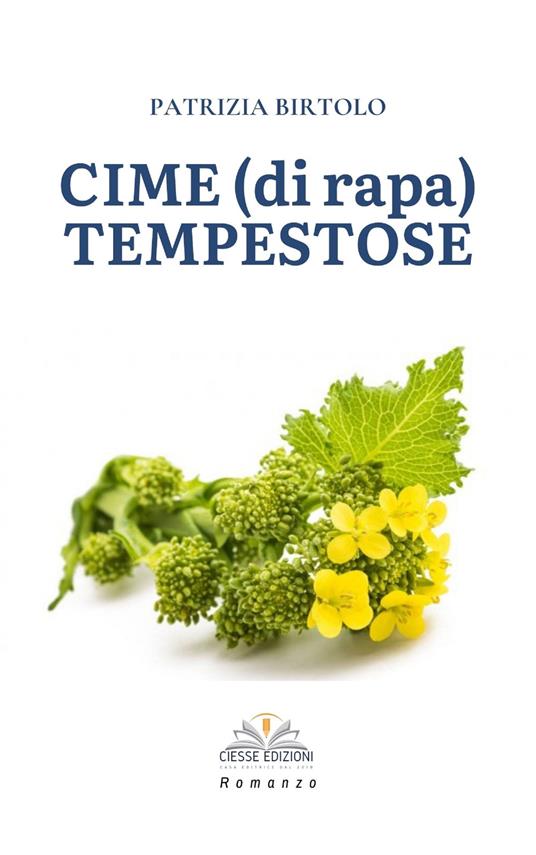 Cime (di rapa) tempestose - Patrizia Birtolo - copertina