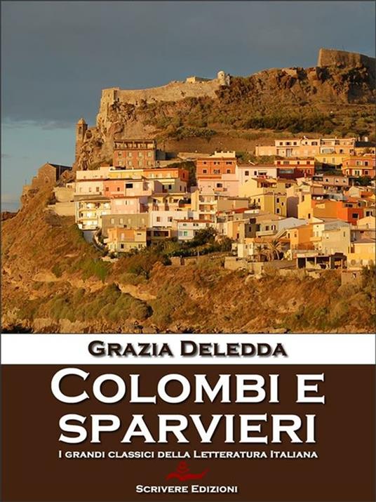 Colombi e sparvieri - Grazia Deledda - ebook