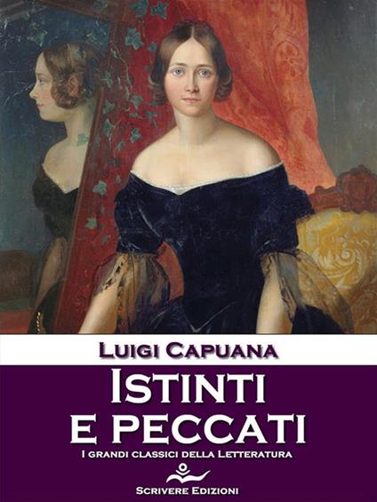 Istinti e peccati - Luigi Capuana - ebook