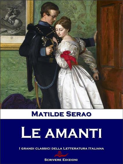 Le amanti - Matilde Serao - ebook