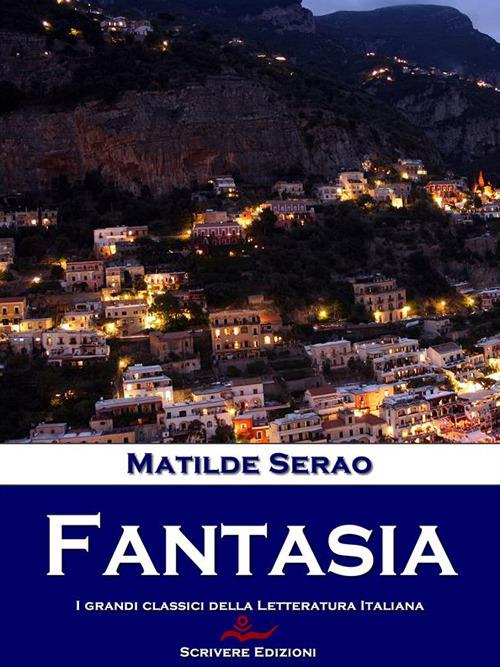 Fantasia - Matilde Serao - ebook