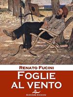 Foglie al vento. Ricordi, novelle e altri scritti