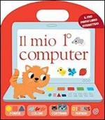 Il mio 1º computer. Ediz. illustrata