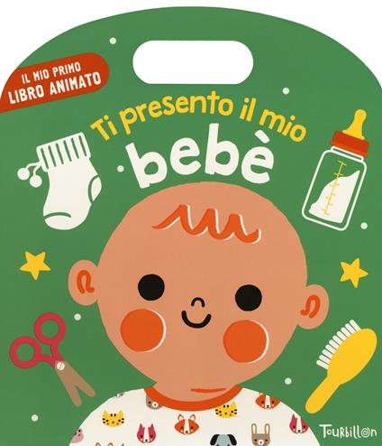 Ti presento il mio bebè. Ediz. a colori - Géraldine Krasinski,Amy Blay - copertina