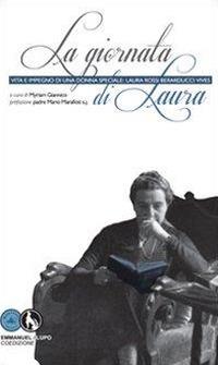 La gioranata di Laura. Vita e impegno di una donna speciale. Laura Rossi Berarducci Vibes - copertina