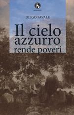 Il cielo azzurro rende poveri