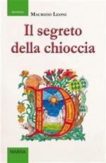 Il segreto della chioccia