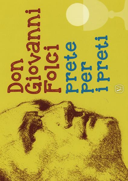 Don Giovanni Folci prete per i preti - Gabriele Martinelli - copertina