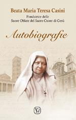 Autobiografie. Fondatrice delle Suore Oblate del Sacro Cuore di Gesù