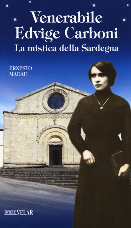 Venerabile Edvige Carboni. La mistica della Sardegna - Ernesto Madau - copertina